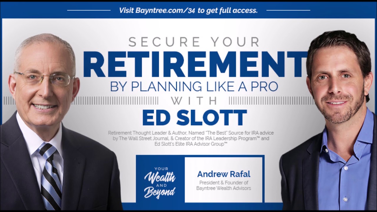 Episode 034 Secure Your Retirement By Planning Like A Pro With Ed Slott Youtube