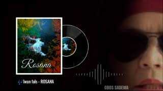 Iwan fals - ROSANA ( Album ROSANA)