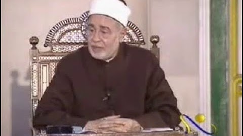الآيات 27:23 من سورة المائدة - أ.د محمد سيد طنطاوي شيخ الأزهر Grand Imam Dr.Muhammad Sayyed Tantawy