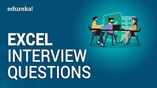 Excel Interview Questions and Answers | Excel Questions Asked in Job Interviews | Edureka