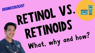 RETINOL vs RETINOIDS | The what, why and how