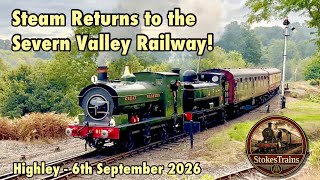 Severn Valley Railway - Steam trains return!