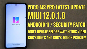 POCO M2 PRO LATEST UPDATE 12.0.1.0 | Android 11 Update | Security Patch Update | Bug
