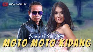 Demy Ft Suliyana - Moto Moto Kidang - 
