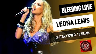 Bleeding Love - Leona Lewis | Capo 5th fret | EZEJaM | Guitar Cover 🎸 #leonalewis #bleedinglove