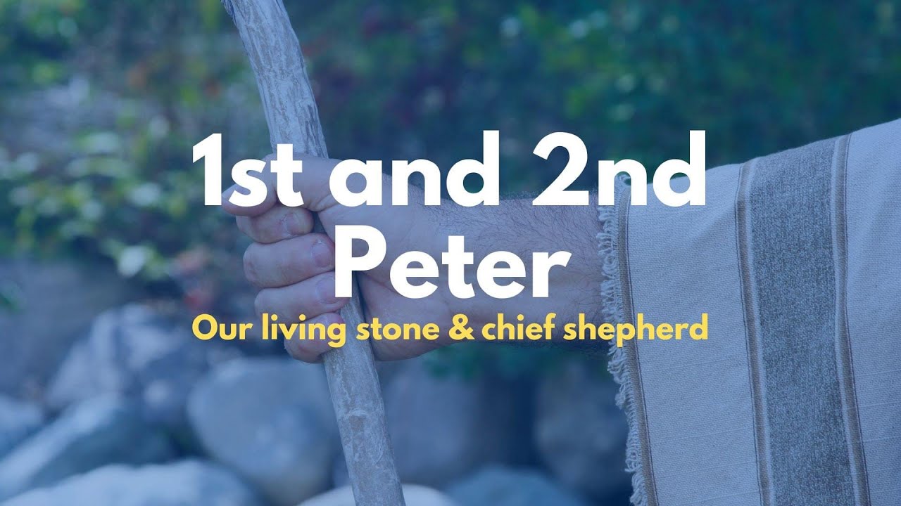 The Books Of 1 and 2 Peter