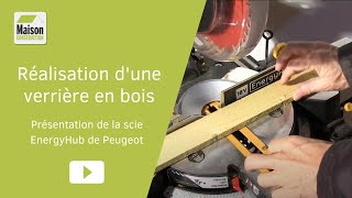 Réalisation d&#39;une verrière en bois