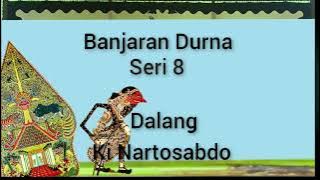 Lakon Banjaran Durna Pagelaran Wayang Kulit Dalang Ki Nartosabdo Seri 8