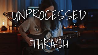 Unprocessed - Thrash (Aura Fragment Guitar Cover)