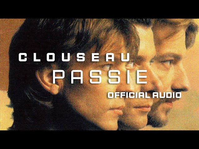 Clouseau - Passie