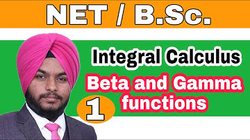 Integral  Calculus | Beta functions | Gamma functions | समाकलन गणित | बीटा व गामा फलन | Bsc | NET #1