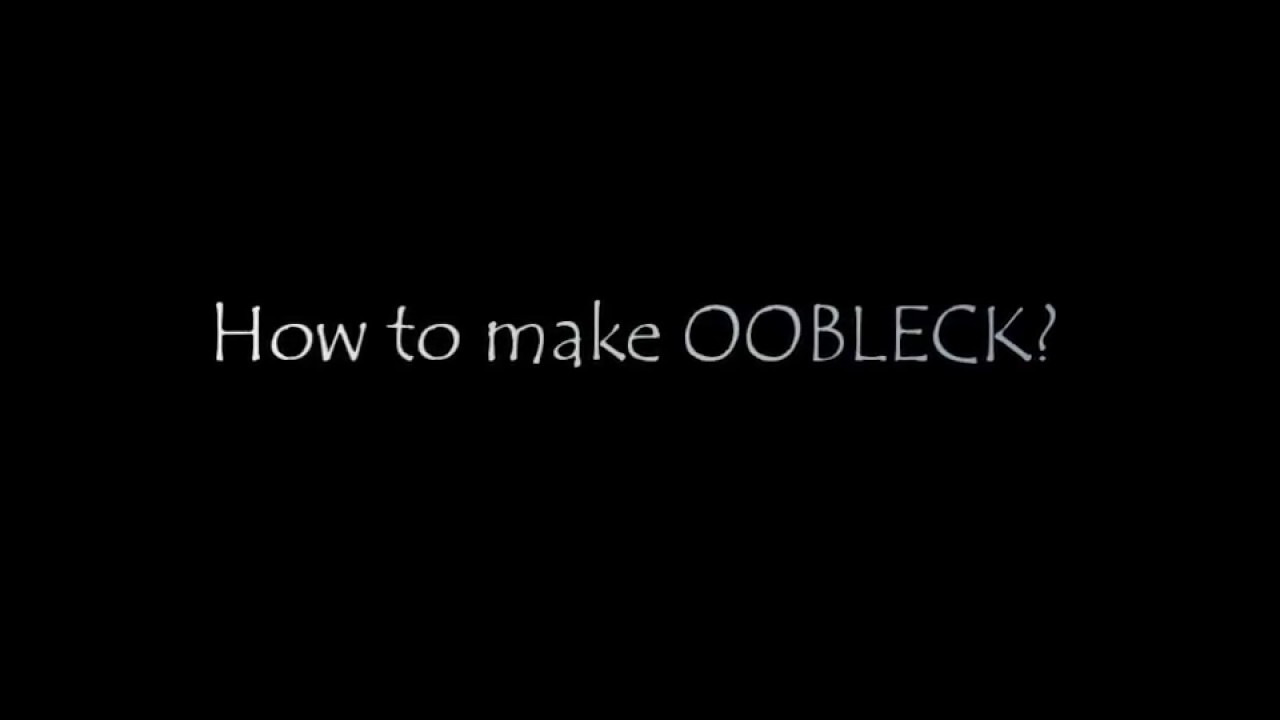 Watch How to Make Oobleck Without Cornstarch video Watch How to Make Oobleck Without Cornstarch video