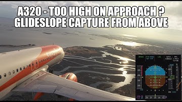 Can You Capture the ILS Glideslope From Above? | A320 Approach Tips - MSFS
