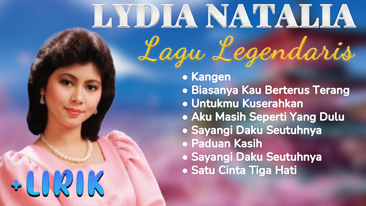 Lydia Natalia Full Album 🎶 Lagu Nostalgia Terbaik dengan Lirik | Kumpulan Lagu Lawas Indonesia