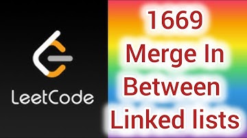 1669 Merge In Between Linked Lists | Coding in Telugu Explanation | Leet Code problems | LVS Logics
