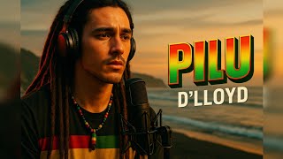 Download Lagu D'LLOYD - PILU | REGGAE VERSION | COVER 2025 | HD SUARA JERNIH MP3