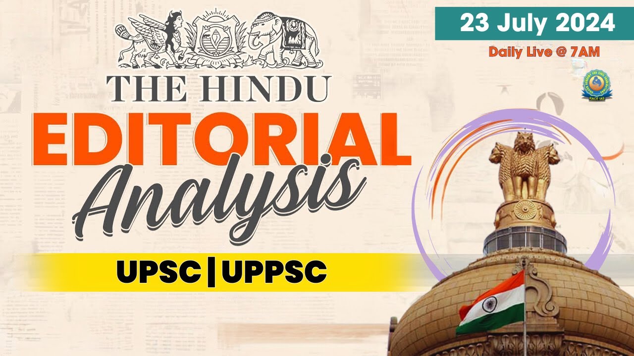 23th July 2024 The Hindu Editorial Analysis UPSC UPPSC 2024 25 23th-july-2024-the-hindu-editorial-analysis-upsc-uppsc-2024-25