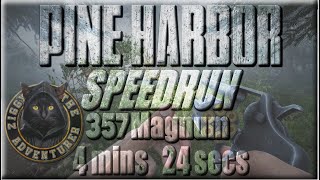 Pine Harbor - Speed Run - w/357 Magnum - 4 mins 24 secs
