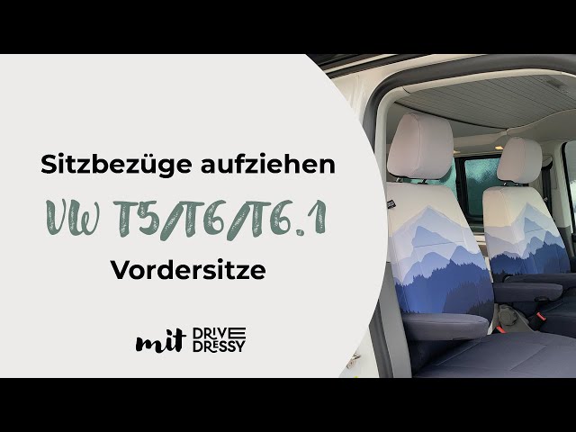 DriveDressy Sitzbezüge beziehen - VW T5/T6/T6.1 Vordersitze 