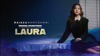 Raissa Ramadhani - LAURA (Official Audio) - OST. Laura Movie