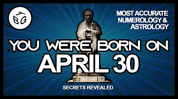 Born on April 30 | Numerology and Astrology Analysis