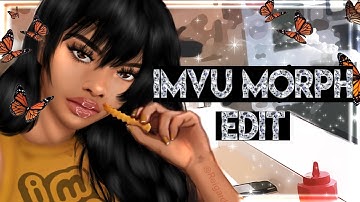 IMVU MORPH EDIT ♡