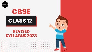 CBSE Class 12 Revised/Reduced Syllabus 2023 | Deleted Chapters/Topics for Biology
