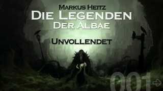 Die Legenden der Albae - Teil 001 - Unvollendet