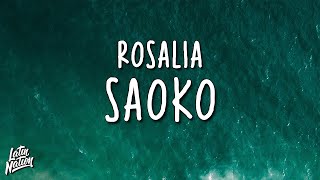ROSALÍA - SAOKO (Lyrics/Letra)