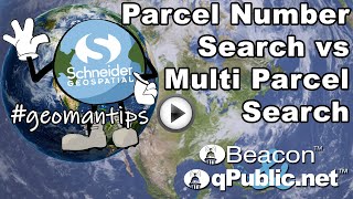 #geomantips: Search by Parcel Number vs Multi Parcel Search