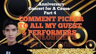 ANNIVERSARY CONCERT FOR A CAUSE PART 4|| COMMENT PICKER FOR ALL MY GUEST & PERFORMERS