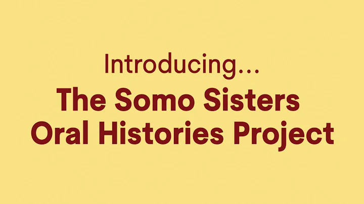 Introducing the Somo Sisters Oral Histories Project #heritage