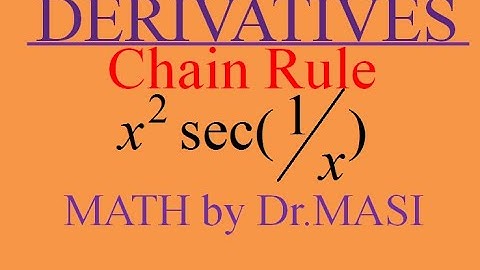 What is the Derivative of x^2.sec(1/x), Chain Rule Differentiation