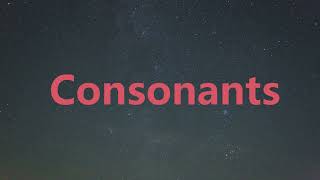 Consonants Pronunciation Guide |  IPA (International Phonetic Alphabet) Tutorial!