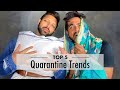 Top 5 Quarantine Trends | Amit & Aditya
