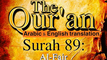Surah Al Fajr - ( 89 ) - The Dawn  سورة الفجر Arabic & English translation Text amazing reaction ￼