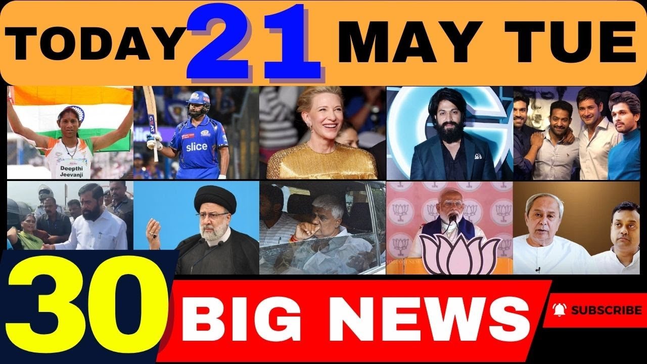 21 May 2024 Morning Big Breaking News || Morning Headlines Today ...