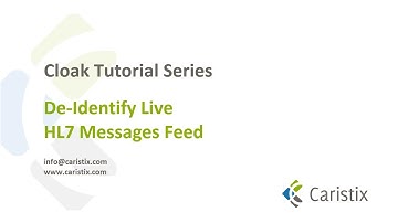 Cloak Tutorial - De-Identify Live HL7 Messages Feed