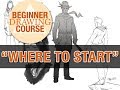 Beginner Drawing Course Week 00 - Where to Start