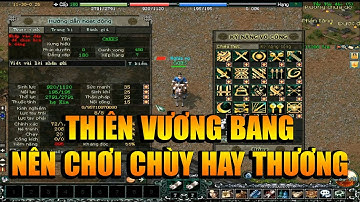 Nên Thiên Vương Bang Chùy Hay Thương Đạt Hiểu Quả Trong Solo Võ Lâm Truyền Kỳ 1 Mobile