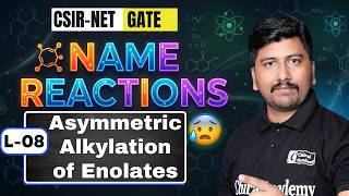 Name Reaction for CSIR Net and Gate | Asymmetric Alkylation of Enolates | CSIR NET Chemical Science