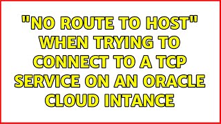 No Route To Host When Trying To Connect To A Tcp Service On An Oracle Cloud Intance
