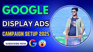 Google disply Ads Campaign Setup bangla Tutorial 2024 | How to Google Display Campaign setup Bangla