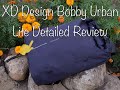 XD Design Bobby Urban lite Detailed review (6 months use)