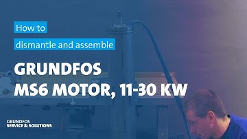 How to dismantle and assemble Grundfos MS6 motor, 11-30 kW