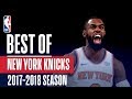 Best of New York Knicks | 2018 NBA Season