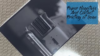 Shooting Paper Negatives and Contact printing without darkroom gear.