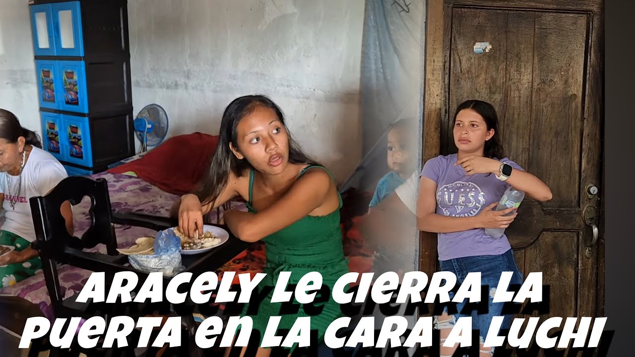 Aracely le cierra la puerta en la cara a luchi/ titi se fue de la casa ...