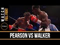 Pearson vs Walker FULL FIGHT: Dec. 18, 2015 - PBC on Spike