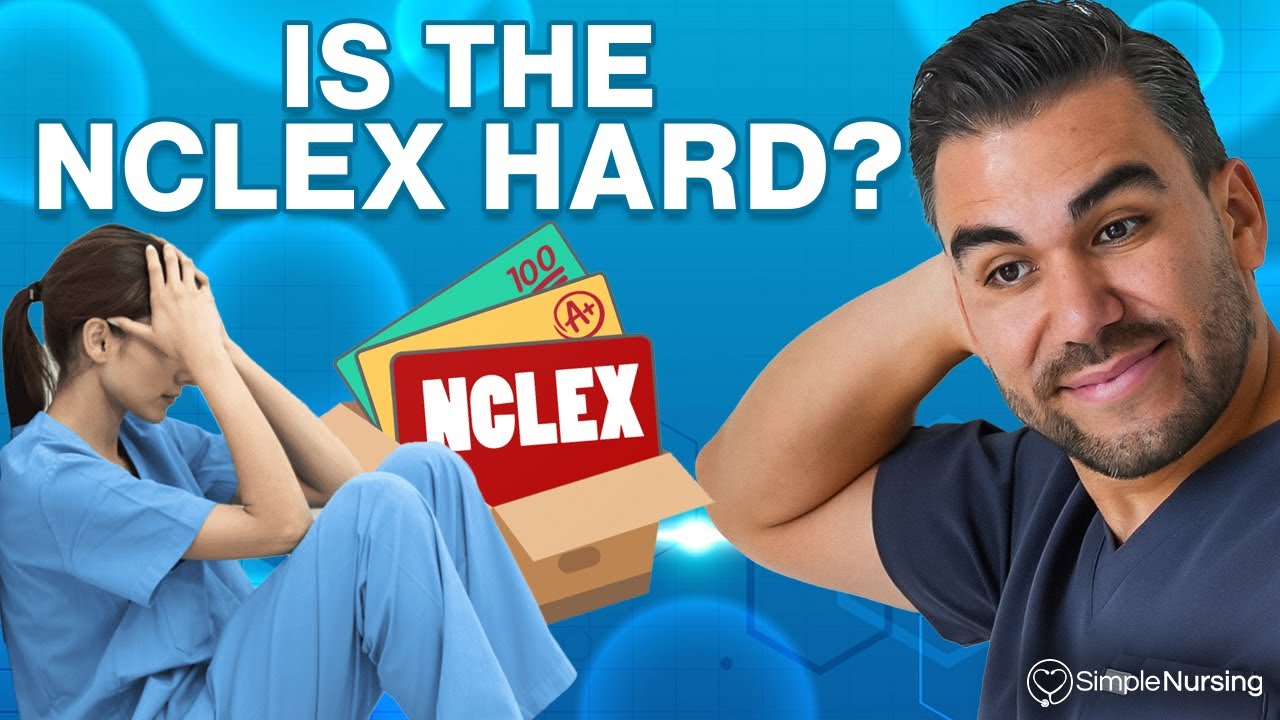 Is the NCLEX Exam Really That Hard? Tips to Make It Easier